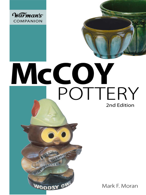 Title details for McCoy Pottery, Warman's Companion by Mark F. Moran - Available